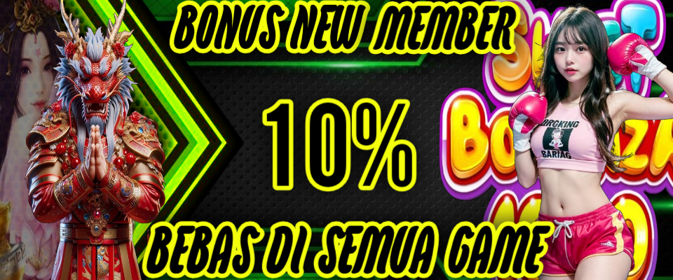 Bonus New Member 10%